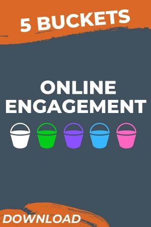5 Buckets of Online Egagement